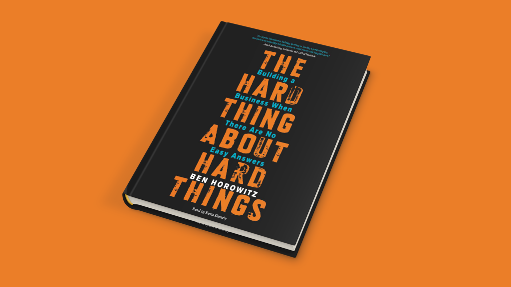 O Lado Difícil das Situações Difíceis (Ben Horowitz)