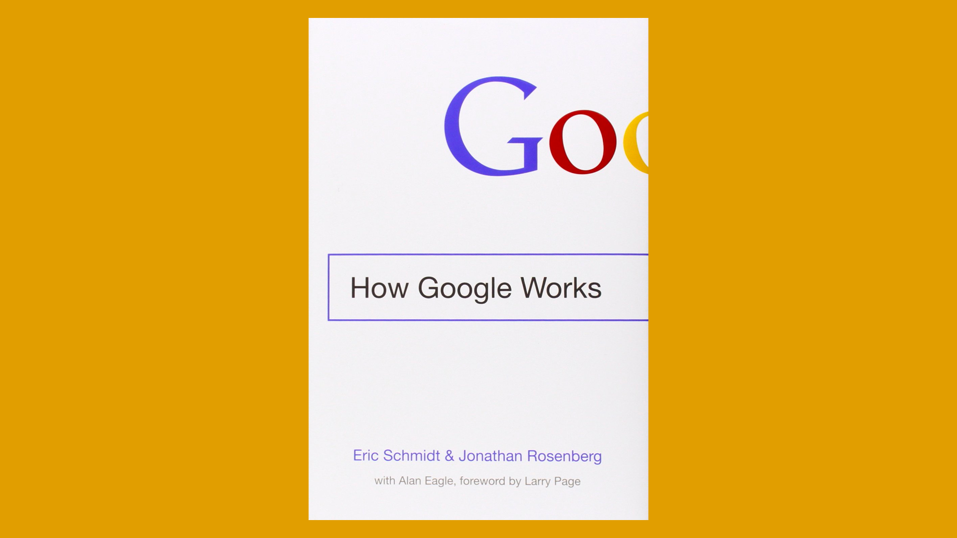 Versão original do livro "Como o Google Funciona", de Eric Schmidt e Jonathan Rosenberg